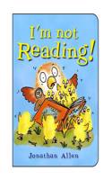 I'm Not Reading!: (6 I'm Not)