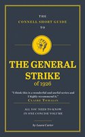 The Connell Short Guide To The General Strike of 1926