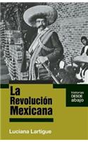 La Revolución Mexicana