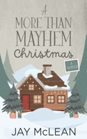 A More Than Mayhem Christmas (More Than Series, Book 6)