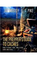Prepper's Guide to Caches