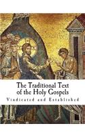 The Traditional Text of the Holy Gospels