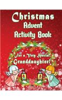 Christmas Advent Activity Book For A Very Special Granddaughter: 25 + Activity Games: Game Boards and More!