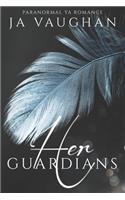 Her Guardians (Her Guardians #1)