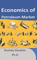 Economics of Petroleum Market