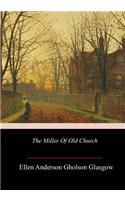 Miller Of Old Church