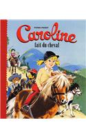 Caroline Fait Du Cheval