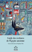 Guide Des Ecritures de l'Egypte Ancienne