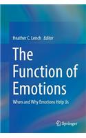 Function of Emotions: When and Why Emotions Help Us