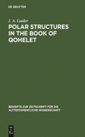 Polar Structures in the Book of Qohelet