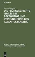 Frühgeschichte Israels in Bekenntnis und Verkündigung des Alten Testaments