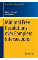 Minimal Free Resolutions over Complete Intersections