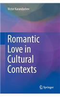 Romantic Love in Cultural Contexts