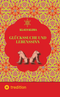Glückssuche und Lebenssinn