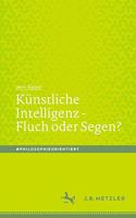 Künstliche Intelligenz - Fluch oder Segen?