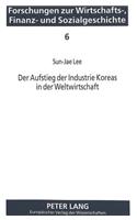 Aufstieg Der Industrie Koreas in Der Weltwirtschaft