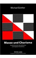 Masse und Charisma