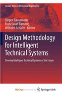 Design Methodology for Intelligent Technical Systems