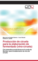 Producción de ciruela para la elaboración de fermentado (vino-ciruela)