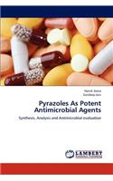 Pyrazoles As Potent Antimicrobial Agents