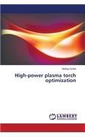 High-power plasma torch optimization