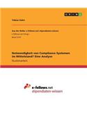 Notwendigkeit von Compliance Systemen im Mittelstand? Eine Analyse