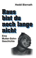 Raus bist du noch lange nicht