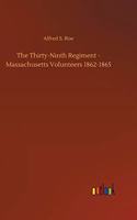 Thirty-Ninth Regiment - Massachusetts Volunteers 1862-1865