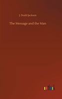 The Message and the Man