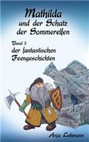 Mathilda und der Schatz der Sommerelfen: Band 3 der fantastischen Feengeschichten