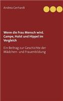 Wenn die Frau Mensch wird. Campe, Holst und Hippel im Vergleich