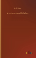 road-book to old Chelsea