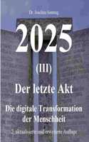 2025 - Der letzte Akt