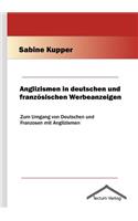Anglizismen in deutschen und französischen Werbeanzeigen