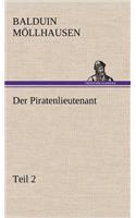 Der Piratenlieutenant - Teil 2