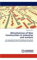 Attractiveness of New Communities to Industries and Workers: (English)
