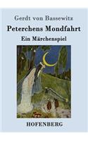 Peterchens Mondfahrt: Ein Märchenspiel