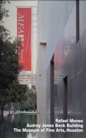 Rafael Moneo: Audrey Jones Beck Building, Museum of Fine Arts, Houston