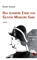 Das schwere Ende von Gustav Mahlers Sarg