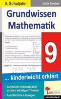 Grundwissen Mathematik / Klasse 9: Grundwissen kinderleicht erklart im 9. Schuljahr