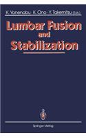 Lumbar Fusion and Stabilization