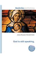God Is Still Speaking,
