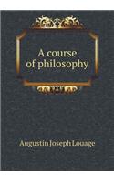 A Course of Philosophy