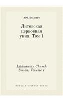 Lithuanian Church Union. Volume 1
