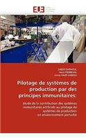 Pilotage de Syst�mes de Production Par Des Principes Immunitaires
