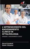 L'Apprendimento del Ragionamento Clinico in Oftalmologia
