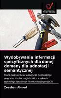 Wydobywanie informacji specyficznych dla danej domeny dla adnotacji semantycznej