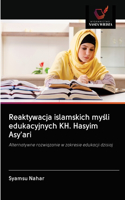 Reaktywacja islamskich myśli edukacyjnych KH. Hasyim Asy'ari