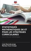 Statistiques Mathématiques de Et Pour Les Stratégies Curriculaires