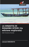 LA DINASTIA DI MIRAMBO MTEMI (2a edizione migliorata)